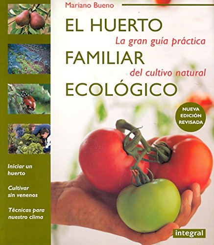 El huerto familiar ecologico: 018 (CULTIVOS)