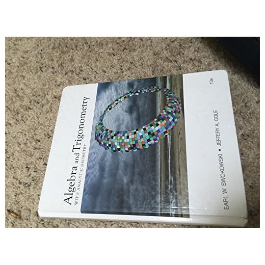 Algebra and Trigonometry with Analytic Geometry (College Algebra and Trigonometry)