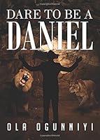 Dare to be a Daniel 1682375846 Book Cover