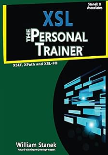 XSL: The Personal Trainer for XSLT, XPath and XSL-FO