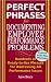 Perfect Phrases for Documenting Employee Performance Problems (Perfect Phrases Series)