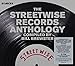 Sources: Streetwise Records Anthology