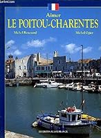 Le Poitou-Charentes 2737316243 Book Cover