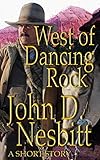 West of Dancing Rock