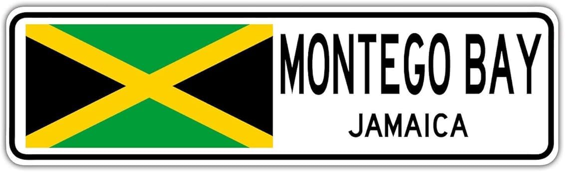 New Montego Bay Jamaica Street Sign Jamaican Flag City Country Road Wall Street Sign 4x16 inches