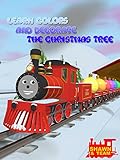 Learn Colors and Decorate the Christmas Tree with Shawn the Train