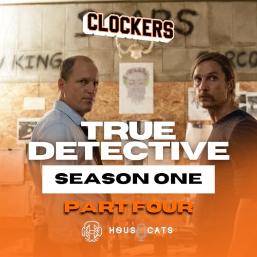 Clockers | True Detective Season 1 (Part Four)