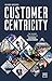 Produktbild Customer Centricity: The Huawei Philosophy of Business Management