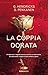 La Coppia Dorata - 3