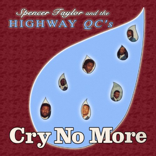 Amazon Music Spencer Taylor & The Highway Q.C.'sのCry No More (feat