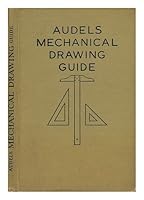 Audels Mechanical Drawing Guide B000H3RHRY Book Cover