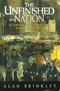 Paperback The Unfinished Nation a Concise History of the American People Book