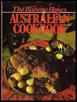 Paperback THE BABETTE HAYES AUSTRALIAN (Cook Book) COOKBOOK Book
