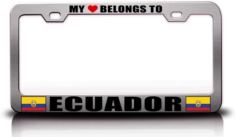 My Heart Belongs to Ecuador Flag Metal Car SUV Truck License Plate Frame Ch y6