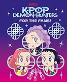 démoniaque  KPop Demon Hunters: For the Fans! (English Edition)