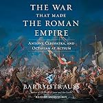 Cover of The War That Made the Roman Empire