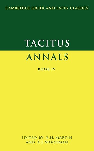 Tacitus: Annals Book IV (Cambridge Greek and Latin Classics) (Latin and English Edition)