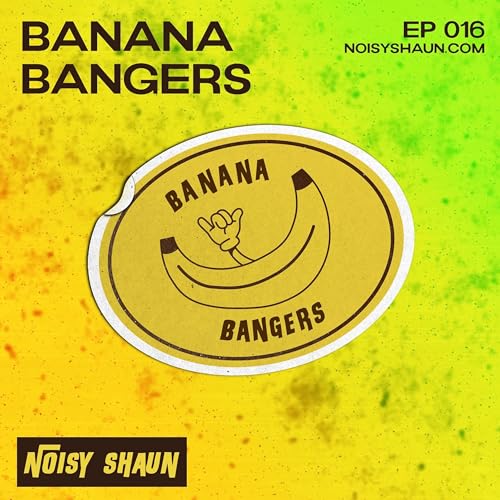 Banana Bangers Episode 016
