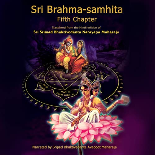 Sri Brahma Samhita: Fifth Chapter by Sri Srimad Bhaktivedanta Narayana Goswami episode artwork