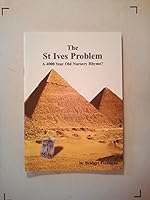 The St. Ives Problem: A 4000 Year Old Nursery Rhyme? 0954082419 Book Cover