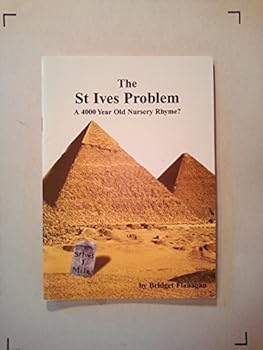 Paperback The St. Ives Problem: A 4000 Year Old Nursery Rhyme? Book