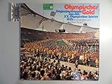  Olympisches Gold Originalreportagen von den XX. Olympischen Spielen 1972