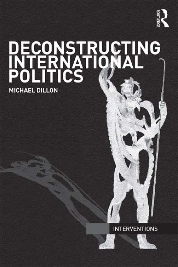 Deconstructing International Politics (Interventions)