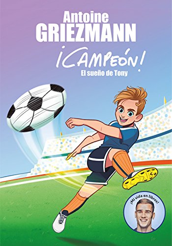 El sueño de Tony (¡Campeón! 1)
