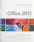 Exploring: Microsoft Office 2013, Plus & MyLab IT with Pearson eText -- Access Card -- for Exploring with Office 2013 Package