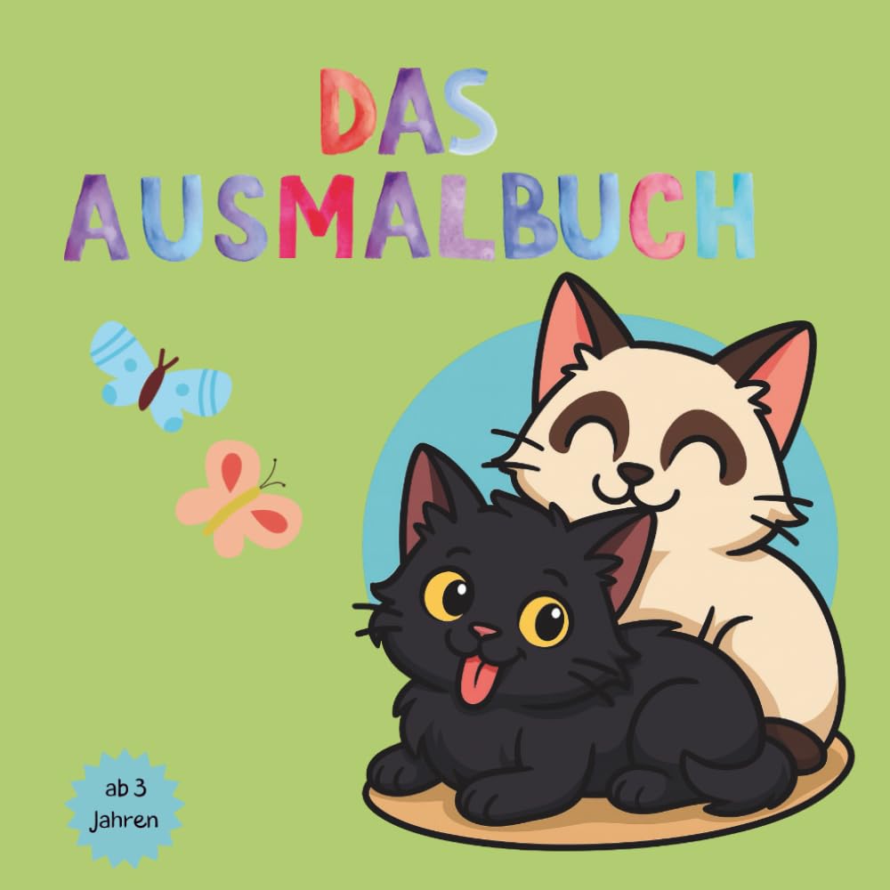 Bilbo und Maja – Lustige Katzenabenteuer zum Ausmalen für Kinder ab 3 Jahren: Ein Ausmalbuch für Kinder ab 3 Jahren – mit dicken Linien, großen Flächen & 40 süßen Katzenmotiven