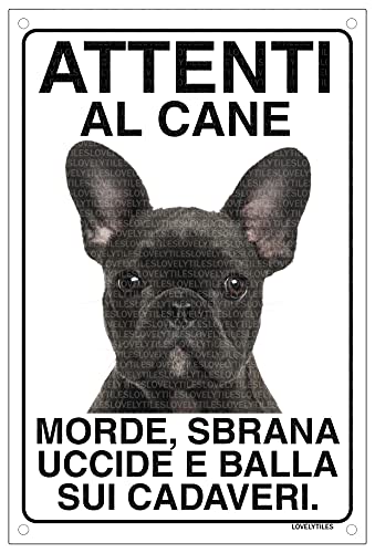 BULLDOG FRANCESE NERO Attenti al cane morde sbrana uccide e balla sui cadaveri (20X30)