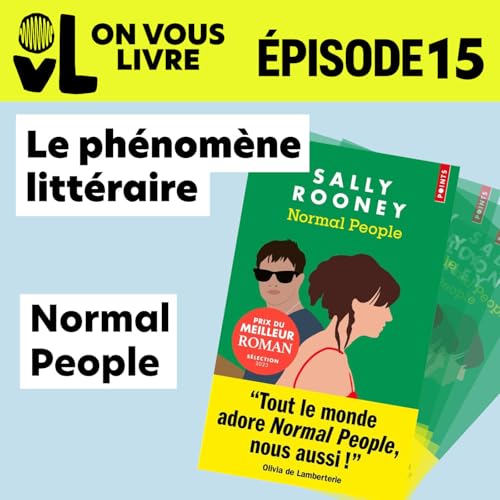 Ph&eacute;nom&egrave;ne litt&eacute;raire : l'incroyable histoire de Normal People, avec Elo&iuml;se Offredi