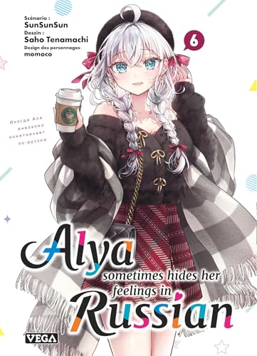 Alya Sometimes Hides Her Feelings in Russian — Tome 6