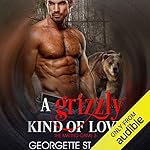 Cover of A Grizzly Kind of Love