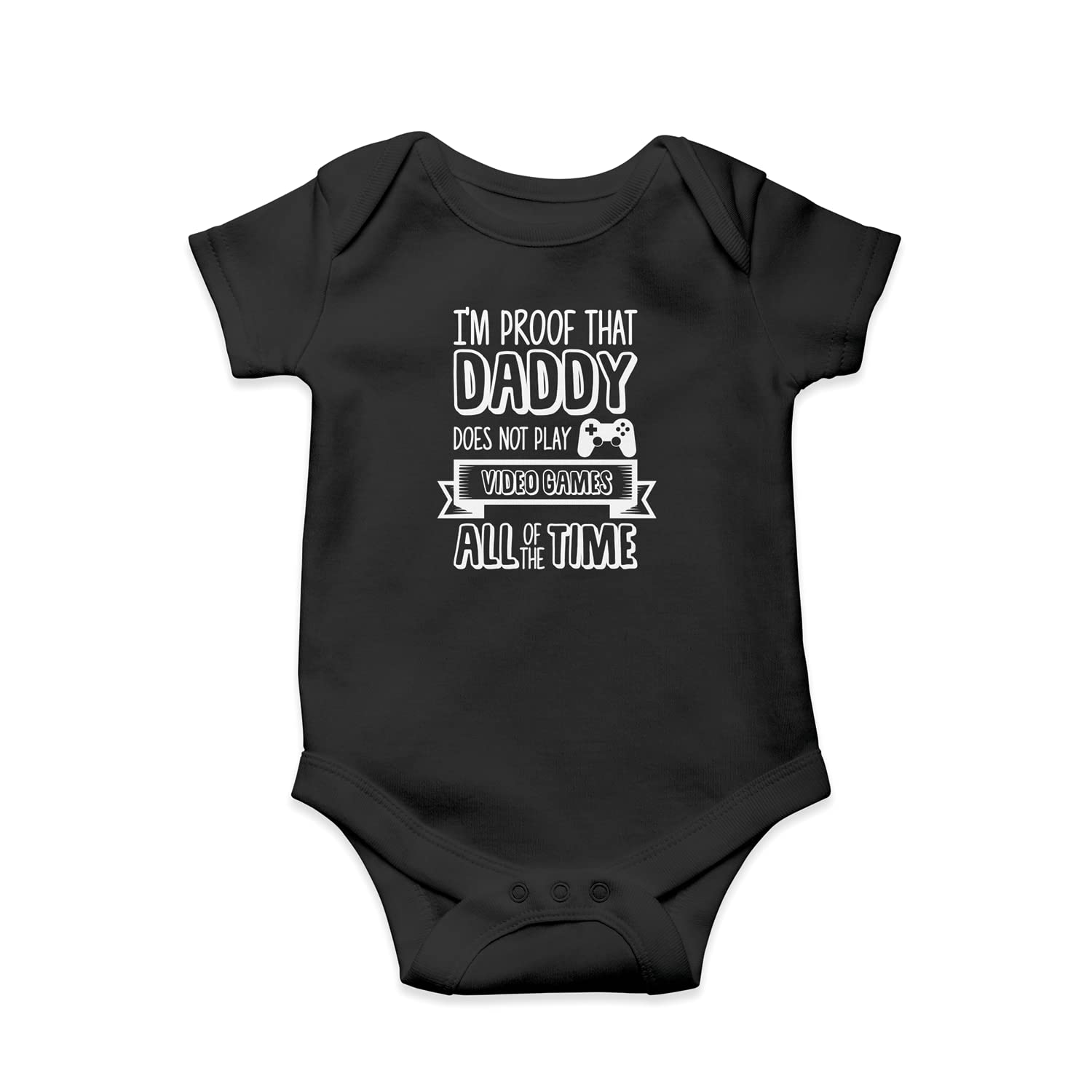 SMARTYPANTS I'm Proof That Daddy Does Not Play Video Games All The Time Babygrow - Dad Father's Day Birthday Baby Grow Romper Bodysuit Infant Vest Gift Present (Black, 3-6 Months)