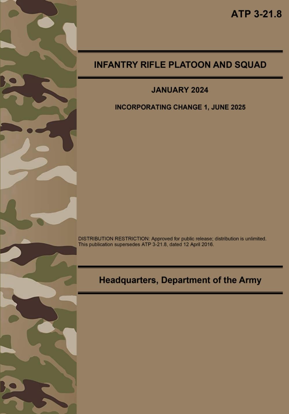ATP 3-21.8 Infantry Rifle Platoon and Squad - Jun. 2025: w/Change 1      Paperback – July 13, 2025