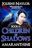 Children of Shadows (Amaranthine Book 6)