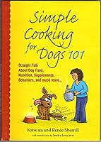 Simple Cooking for Dogs 101 B0031BXF8Y Book Cover