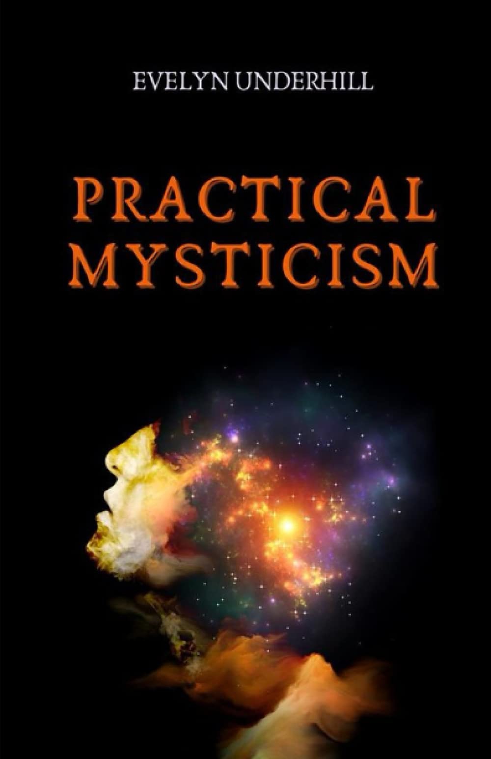 Practical Mysticism (Illustrated)