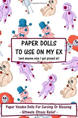 Paper Dolls To Use On My Ex: Paper Voodoo Dolls For Blessing Or Cursing: Ultimate Stress Relief