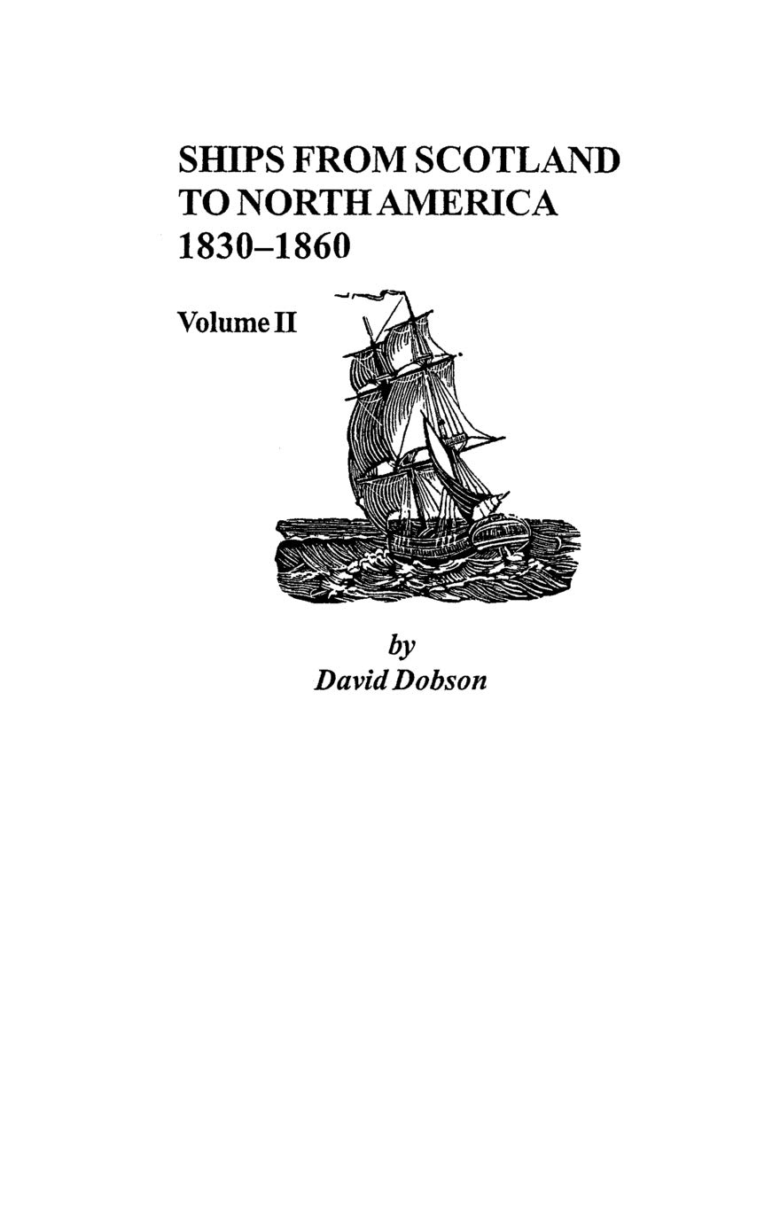 Ships from Scotland to North America, 1830-1860: Volume II: 2