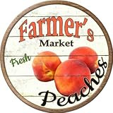 SMART BLONDE Farmers Market Peaches Novelty Metal Circular Sign C-765