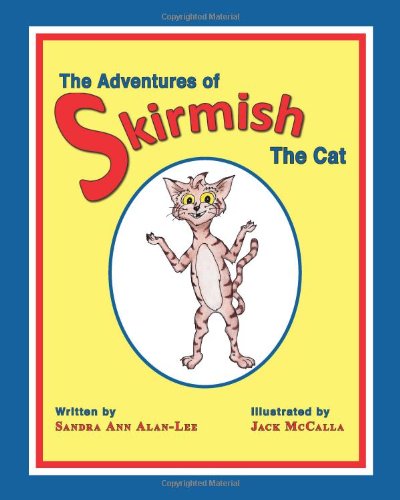 The Adventures of Skirmish the Cat