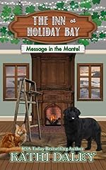 The Inn at Holiday Bay: Message in the Mantel