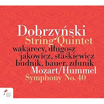 Dobrzynski/Mozart: String Quintet / Symphony No. 40