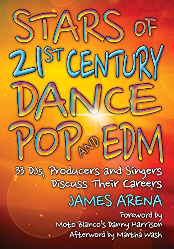 Photo de Stars of 21st Century Dance Pop and EDM: 33 DJs, Producers and Singers Discuss Their Careers (English Edition)
