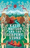 Katie Watson and the Serpent Stone (Katie Watson Mysteries in Time)