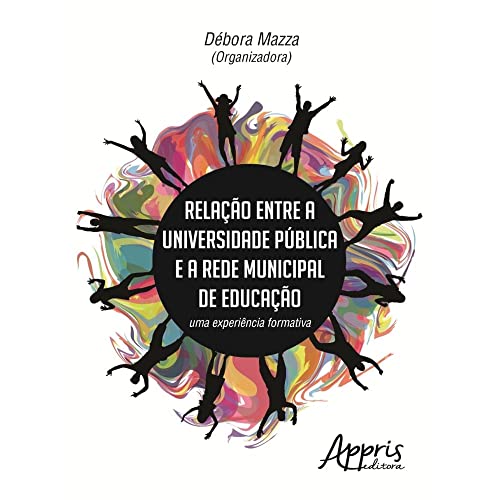Relação entre a universidade pública e a rede municipal de educação: uma experiência formativa: