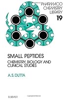 Small Peptides: Chemistry, Biology & Clinical Studies 0444886559 Book Cover