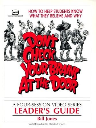 Don't Check Your Brains At the Door: Bill Jones: 9780849983719: Amazon ...